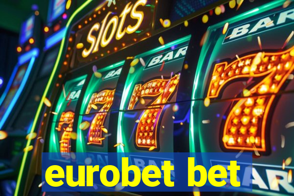 eurobet bet