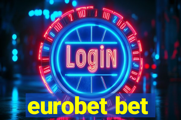 eurobet bet