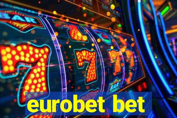 eurobet bet