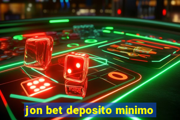 jon bet deposito minimo