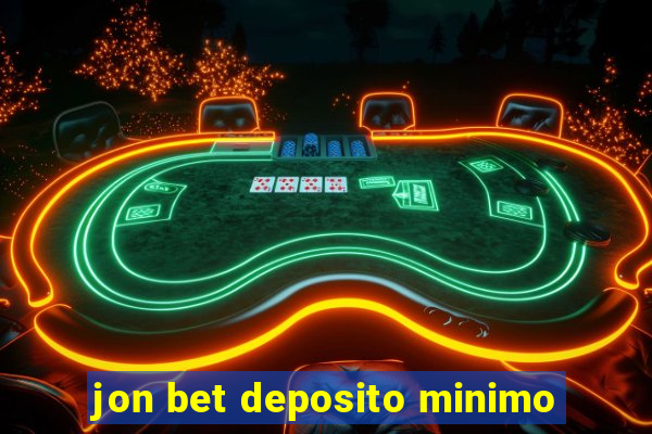 jon bet deposito minimo