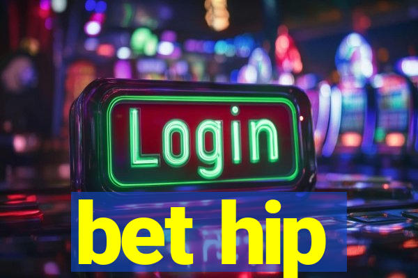 bet hip