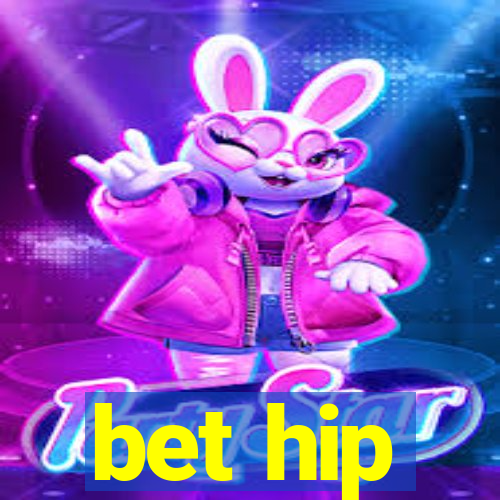 bet hip