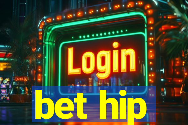 bet hip