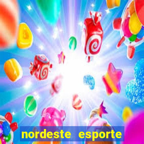 nordeste esporte net vip