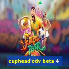 cuphead cdv beta 4