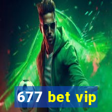 677 bet vip