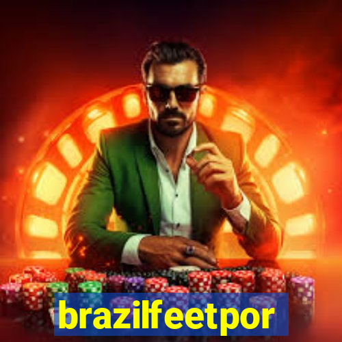 brazilfeetpor