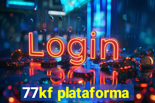 77kf plataforma