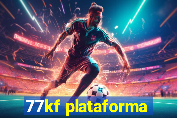 77kf plataforma