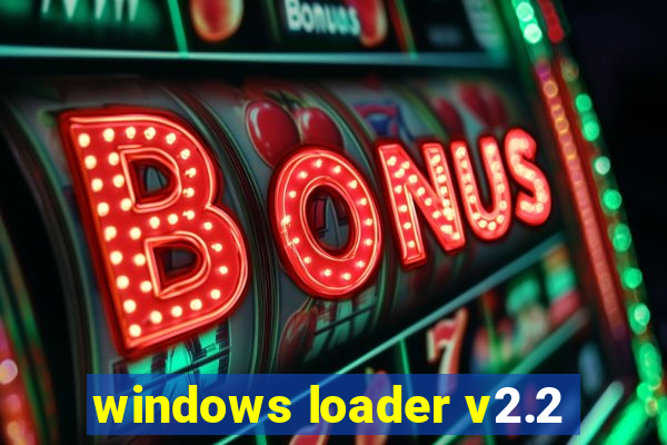 windows loader v2.2