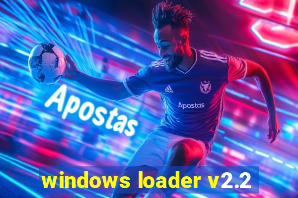 windows loader v2.2