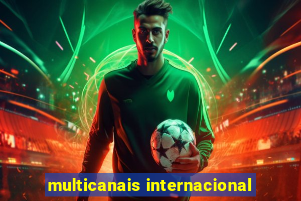 multicanais internacional