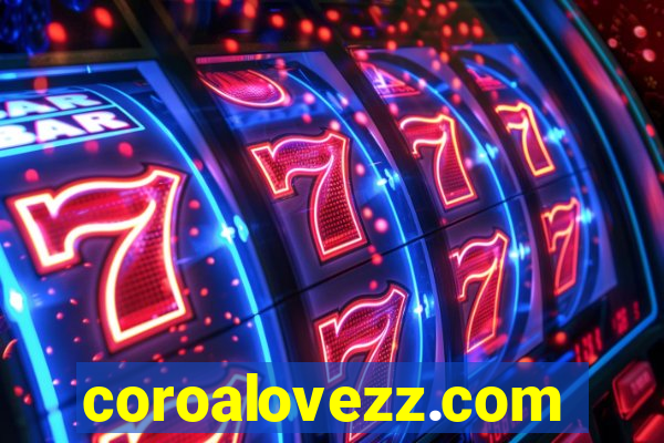 coroalovezz.com