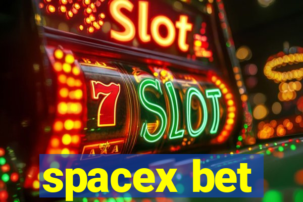 spacex bet