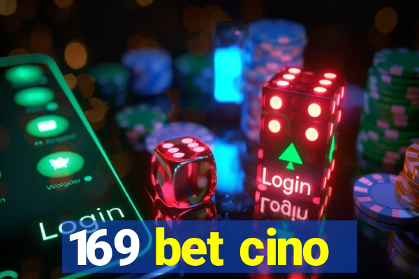 169 bet cino