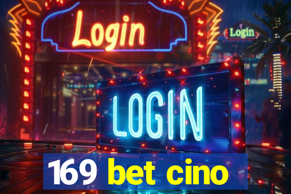 169 bet cino