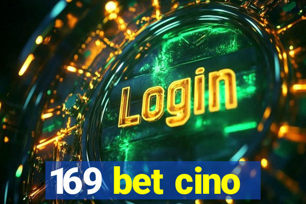 169 bet cino