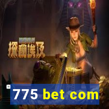 775 bet com