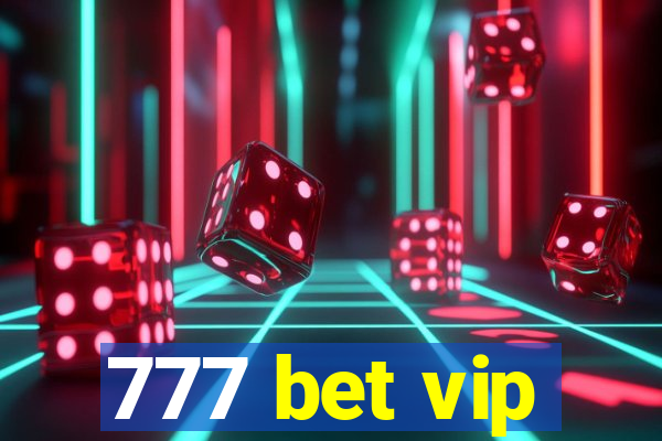 777 bet vip