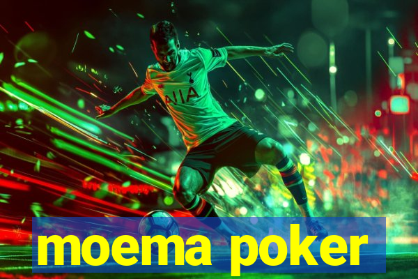 moema poker