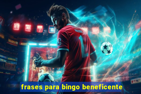 frases para bingo beneficente