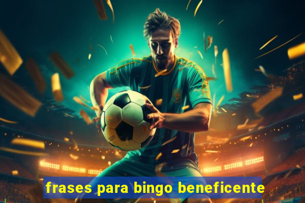 frases para bingo beneficente