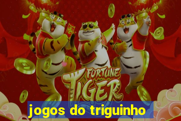 jogos do triguinho