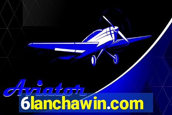 6lanchawin.com