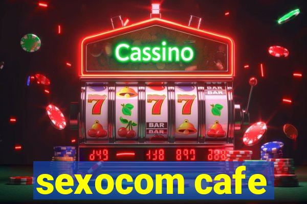 sexocom cafe