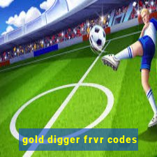 gold digger frvr codes