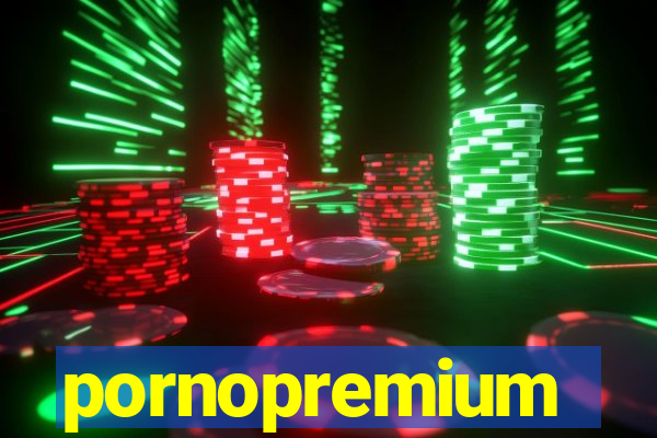 pornopremium