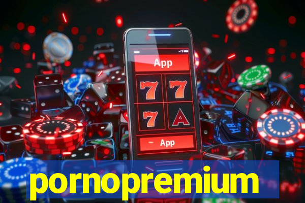 pornopremium