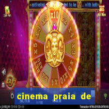 cinema praia de belas shopping