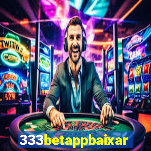 333betappbaixar