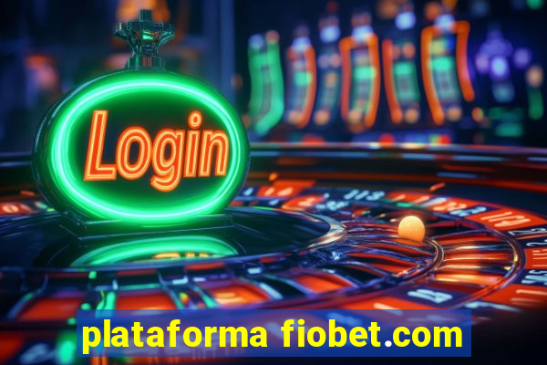 plataforma fiobet.com