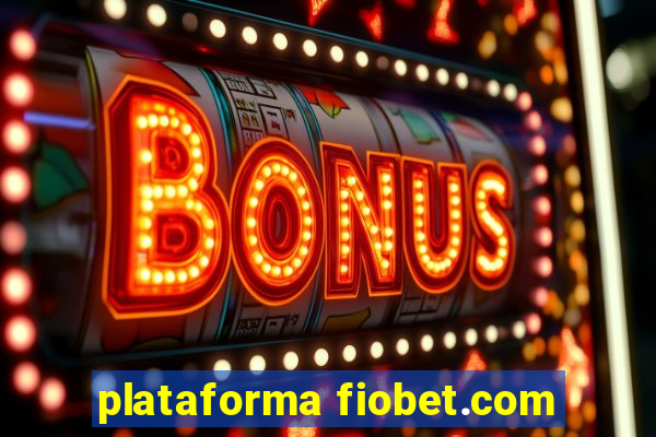 plataforma fiobet.com