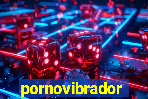 pornovibrador