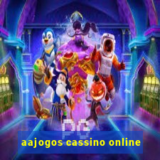 aajogos cassino online