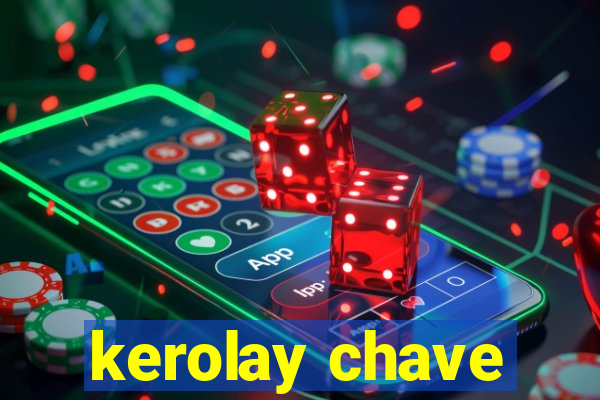 kerolay chave