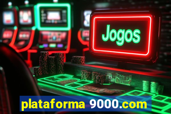 plataforma 9000.com