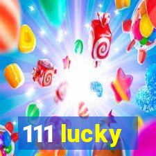 111 lucky