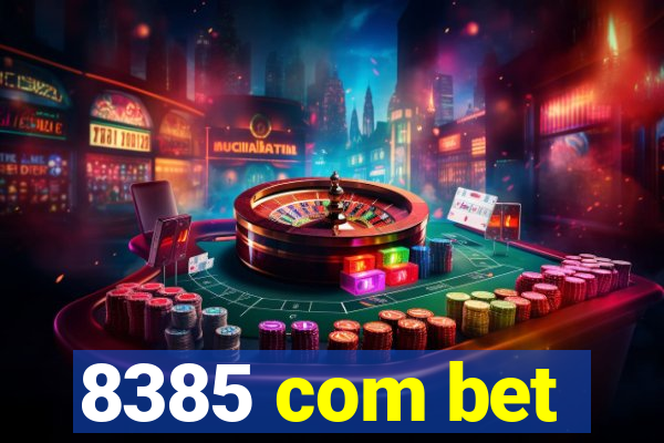 8385 com bet