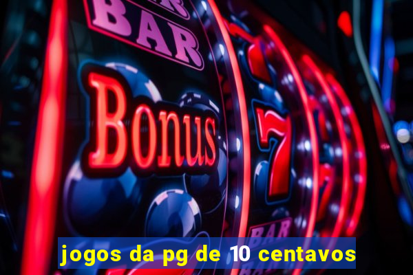 jogos da pg de 10 centavos