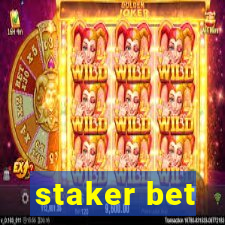 staker bet