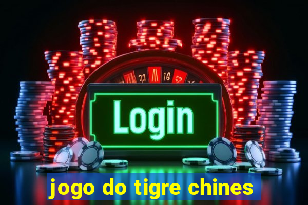 jogo do tigre chines