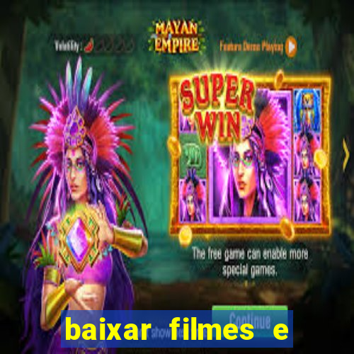 baixar filmes e series mp4