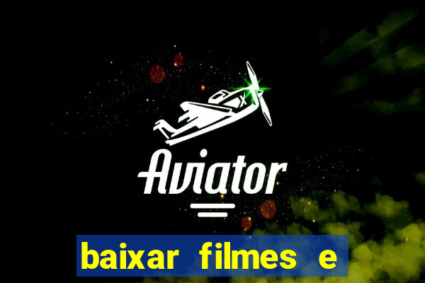 baixar filmes e series mp4