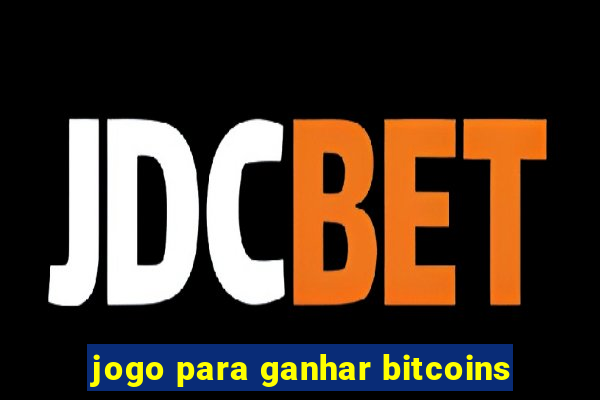 jogo para ganhar bitcoins