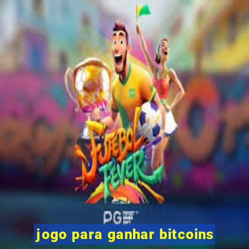 jogo para ganhar bitcoins